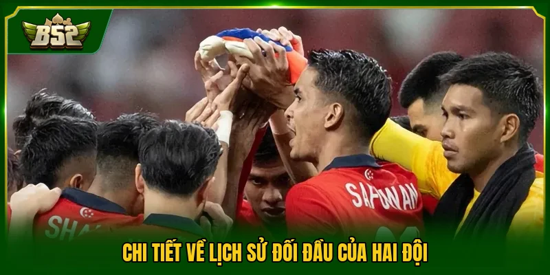Chi tiết về lịch sử đối đầu của hai đội
